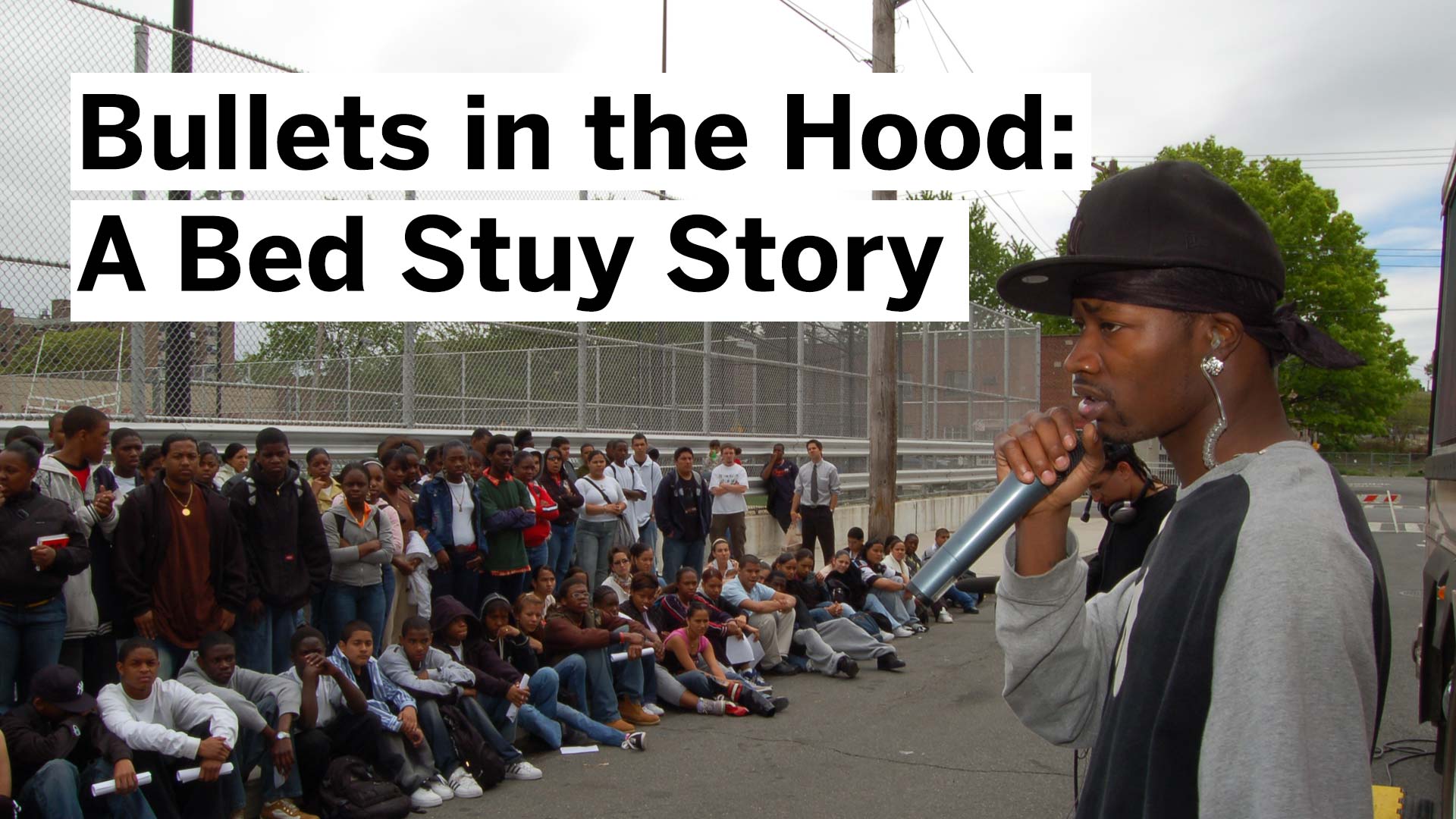 Bullets in the Hood: A Bed-Stuy Story
