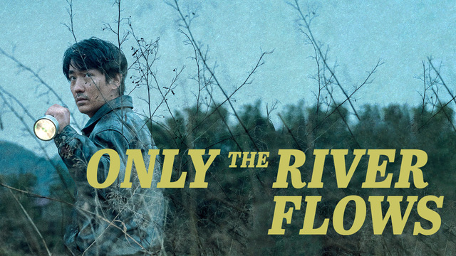 Only the River Flows